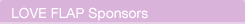 LOVE FLAP Sponsors