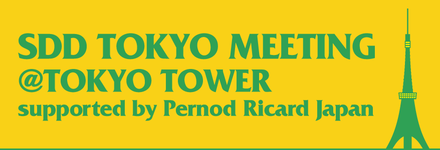 SDD TOKYO MEETING @ TOKYO TOWER supported by Pernod Ricard Japan